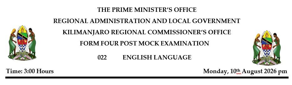 FORM FOUR POST MOCK KILIMANJARO ENGLISH LANGUAGE EXAMINATION